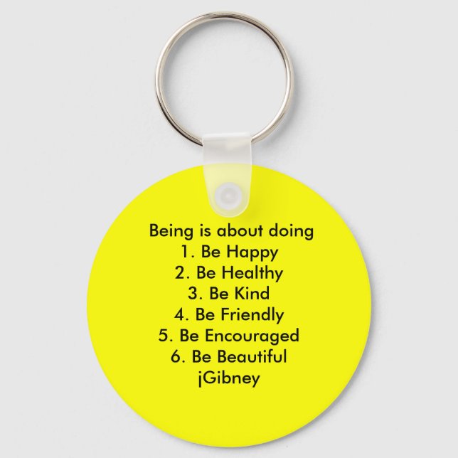 Customize ProductBeing is about doing jGibney The Keychain (Front)