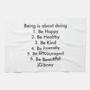 Customize ProductBeing is about doing jGibney The Kitchen Towel