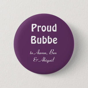 Customize!  Proud Bubbe 2 Inch Round Button
