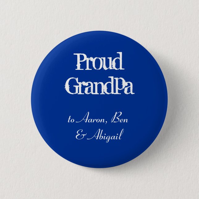 Customize!  Proud Grandpa 2 Inch Round Button (Front)