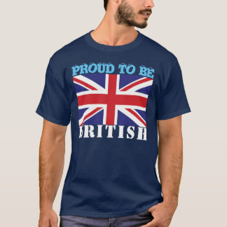 Customize Proud To Be (Nationality e.g. British) T-Shirt