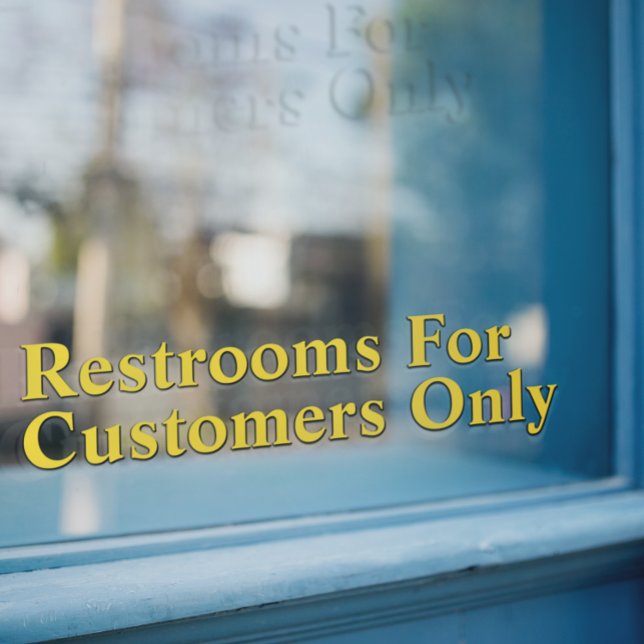 Customize Restrooms For Customers Only Gold Black  Window Cling (Creator Uploaded)