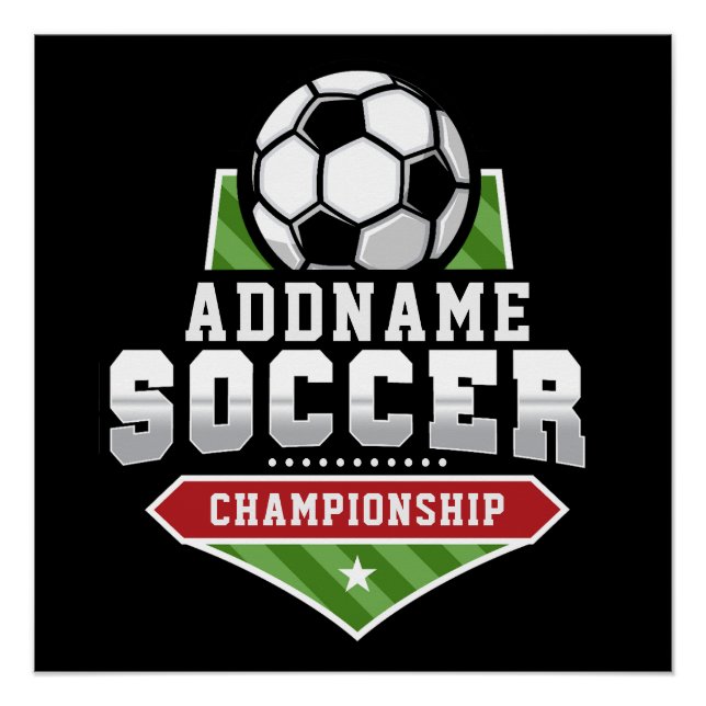 Customize Soccer ADD TEXT Varsity Team Player  Poster (Front)