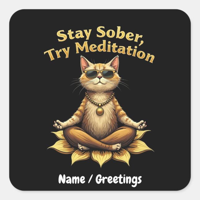 Customize Stay Sober Try Meditation Path to Win Square Sticker (Front)