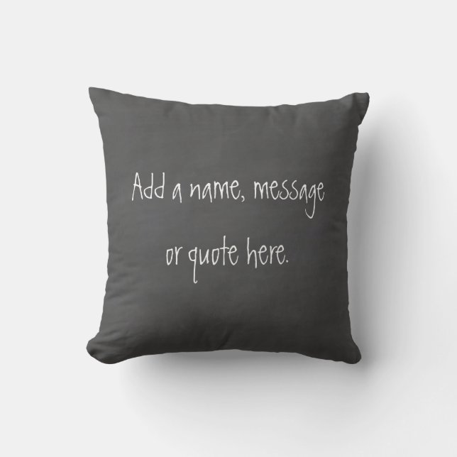 Customize this Chalkboard Throw Pillow (Front)