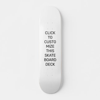 CUSTOMIZE THIS SKATEBOARD DECK