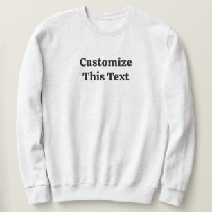 Customize This Text Basic Sweatshirt for Men
