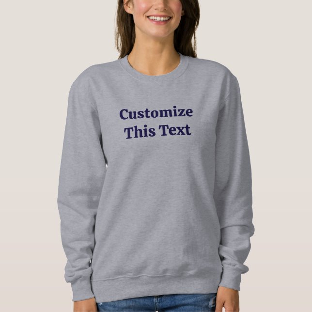 Customize This Text Basic Sweatshirt for Women (Front)