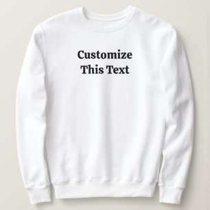 Customize This Text Basic Sweatshirt for Women
