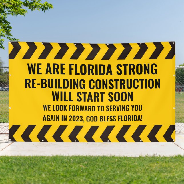 Customize We Are Florida Strong Construction Banner (Outside)
