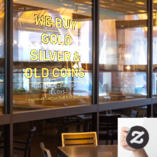 Customize We Sell Gold Silver Precious Metals Shop Window Cling
