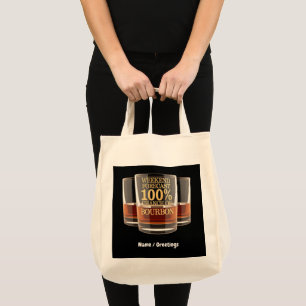 Customize Weekend Forecast 100% Chance of Bourbon Tote Bag