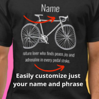 Customize Your Funny Cyclist Name T-Shirt