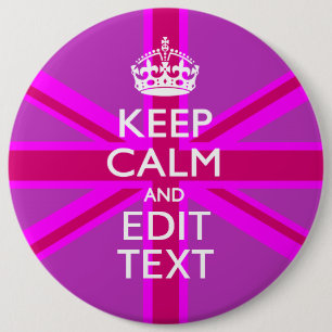 Customize Your Keep Calm Edit Text on Pink Union J 6 Inch Round Button