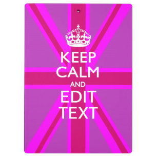Customize Your Keep Calm Edit Text on Pink Union J Clipboard