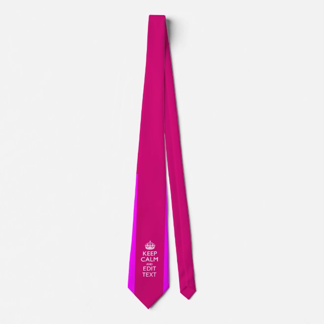 Customize Your Keep Calm Edit Text on Pink Union J Tie (Front)