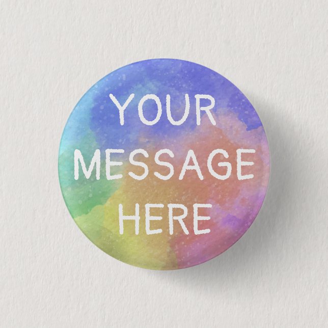 Customize your own rainbow watercolor   1 inch round button (Front)
