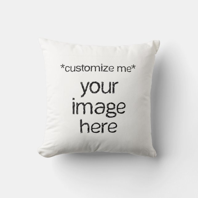 Customize Your Own Throw Pillow (Front)