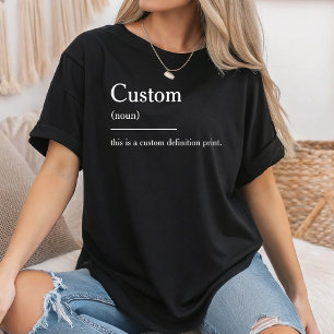 Customizeable Definition Quote Personalized Saying T-Shirt