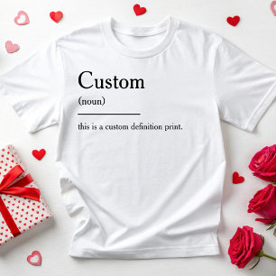Customizeable Definition Quote Personalized Saying T-Shirt