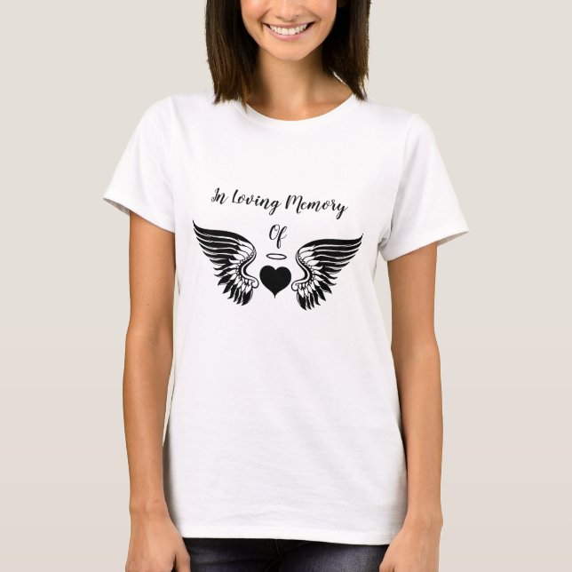 Customized Angel Heart And Wings In Loving Memory  T-Shirt (Front)