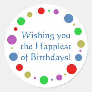 Customized Colourful Orbit Happiest of Birthdays Classic Round Sticker