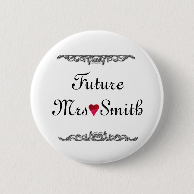 Customized Fun Floral Swirl Border Future Mrs 2 Inch Round Button (Front)