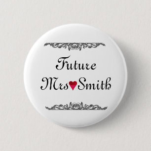 Customized Fun Floral Swirl Border Future Mrs 2 Inch Round Button