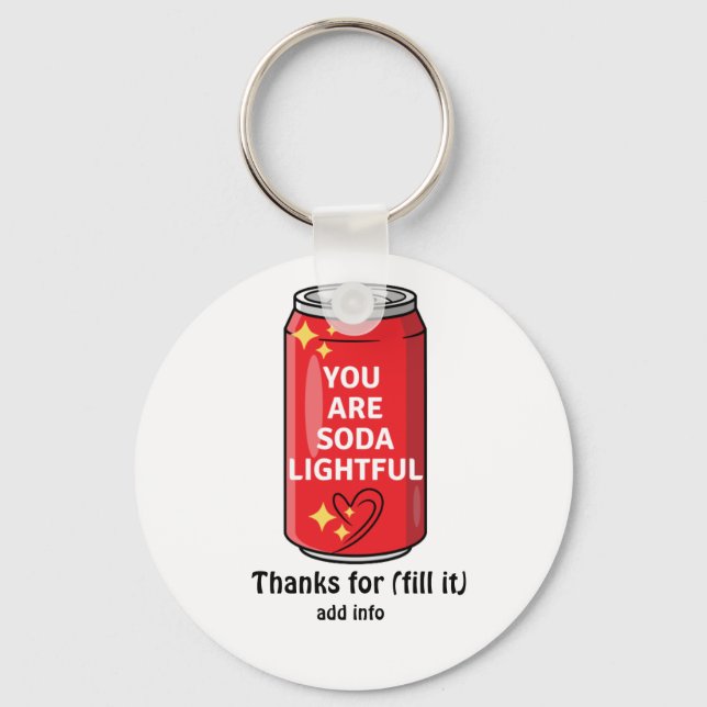 Customized Funny You Are Soda Lightful Cartoon  Keychain (Front)