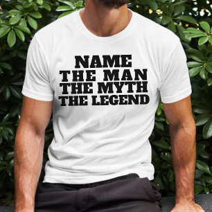 Customized Name The Man The Myth The Legend Fun T-Shirt