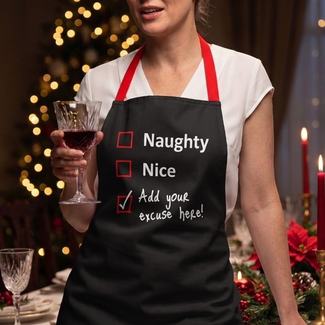 Customized Naughty List Excuse - Funny Christmas Apron (Creator Uploaded)