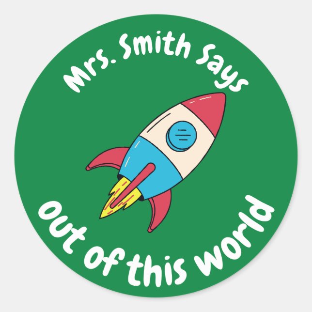 Customized Out of this World Student Reward Classic Round Sticker (Front)