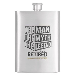 Customized The Man The Myth The Legend Has Retired Hip Flask