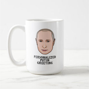 CUSTOMIZED VLADIMIR PUTIN COFFEE MUG