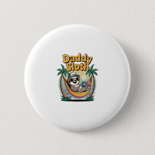Cut Daddy Sloth Father 2 Inch Round Button