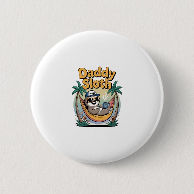 Cut Daddy Sloth Father 2 Inch Round Button (Front)