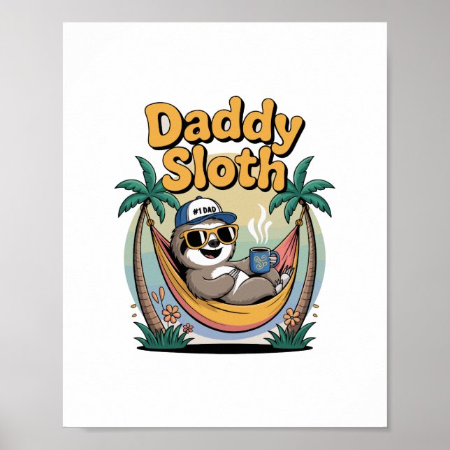Cut Daddy Sloth Father Poster (Front)