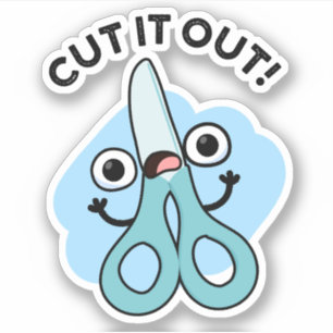 Cut It Out Funny Scissors Puns