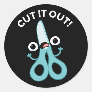 Cut It Out Funny Scissors Puns Dark BG Classic Round Sticker