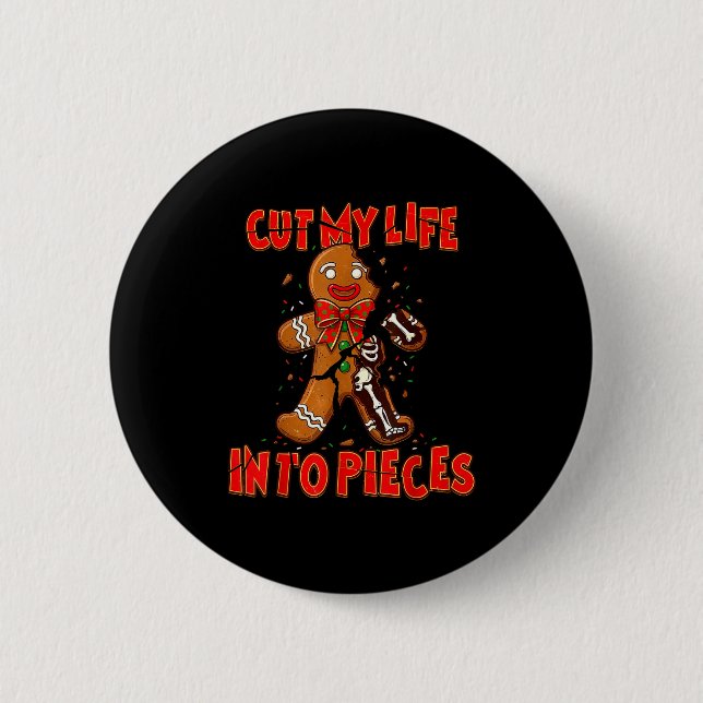 Cut My Life Into Eces Gingerbread Christmas Elder  2 Inch Round Button (Front)
