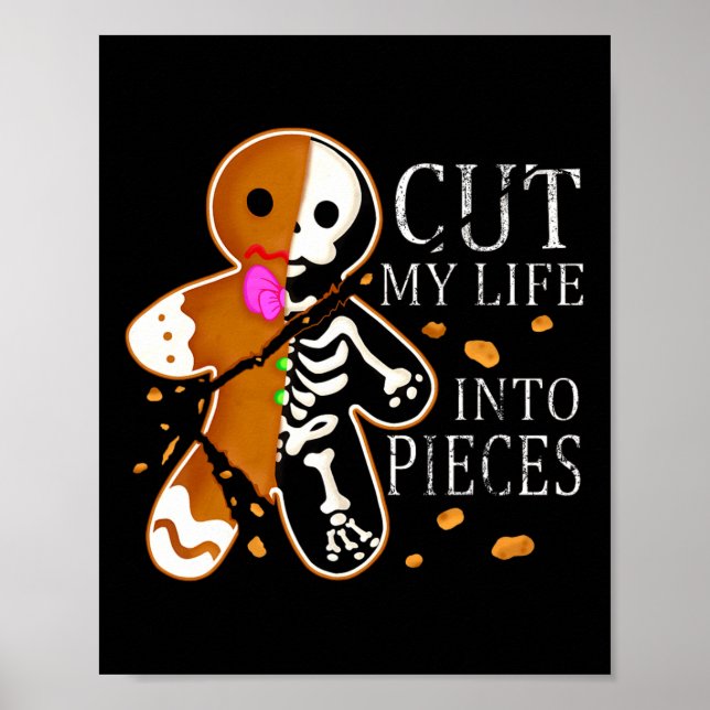 Cut My Life Into Pieces Gingerbread Christmas  Poster (Front)