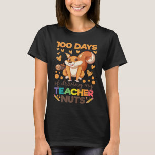 Cute 100 Days Of Driving My Teacher Nuts Squirrel T-Shirt