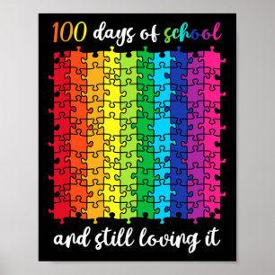 Cute 100 Days Of School And Still Loving It Happy Poster