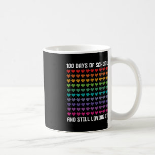 Cute 100 Days of school and still loving it Hearts Coffee Mug