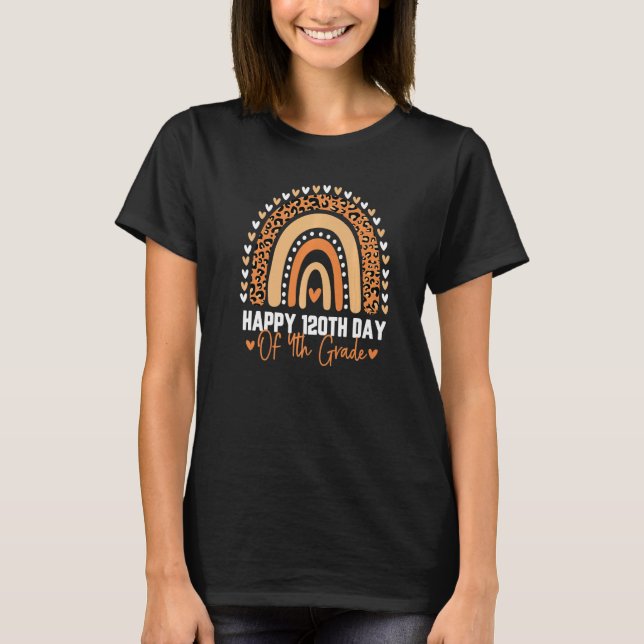 Cute 120th Day Of 4th Grade Student Teacher Rainbo T-Shirt (Front)