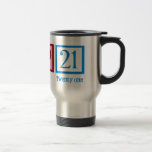 Cute 21st Birthday Travel Mug<br><div class="desc">A peace sign, heart, and the number twenty one. A great 21st birthday gift. Peace Love 21 mug.</div>