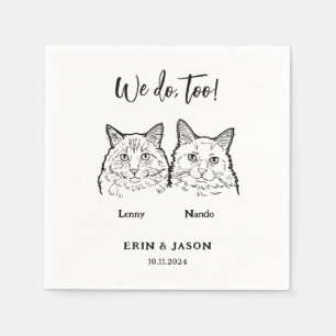 Cute 2 Cats Face Pet We Do Too Sketch Wedding  Napkin