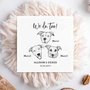 Cute 3 Dogs Pet We Do Too Wedding  Napkin