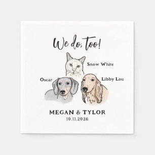 Cute 3 Pet We Do Too Dog Cat Wedding Napkin