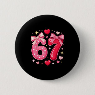 Cute 67 Heart Bow Meme Valentines Day 6 7 Funny Si 2 Inch Round Button